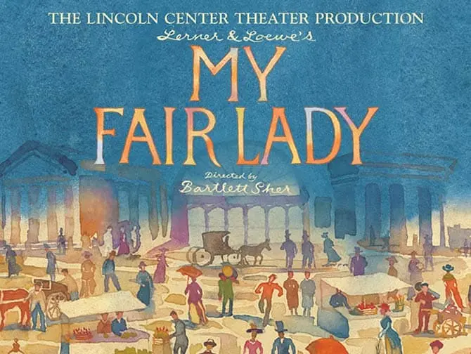 My Fair Lady Broadway billetter
